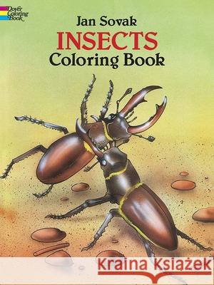 Insects Coloring Book Jan Sovak 9780486279985 Dover Publications