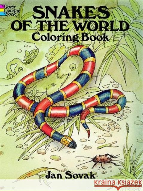 Snakes of the World Coloring Book Jan Sovak 9780486284712 Dover Publications