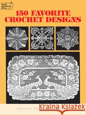 150 Favorite Crochet Designs Mary C. Waldrep 9780486285726 Dover Publications
