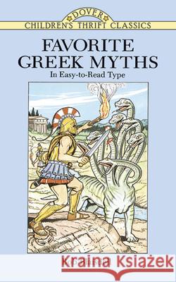 Favorite Greek Myths Bob Blaisdell John Green Robert Blaisdell 9780486288598 Dover Publications