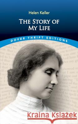 The Story of My Life Helen Keller 9780486292496 Dover Publications