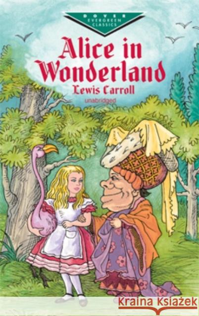 Alice in Wonderland Lewis Carroll John Tenniel 9780486416588 Dover Publications