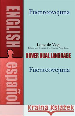 Fuenteovejuna: A Dual-Language Book Lope De Vega 9780486420929 Dover Publications