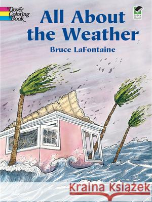 All about the Weather Bruce LaFontaine 9780486430362 Dover Publications