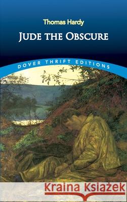 Jude the Obscure Thomas Hardy 9780486452432 Dover Publications