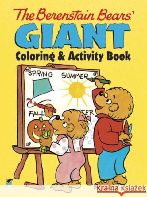 The Berenstain Bears' Giant Coloring and Activity Book Berenstain, Jan 9780486493411 Dover Publications