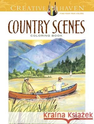 Country Scenes Coloring Book Barlowe, Dot 9780486494555 Dover Publications