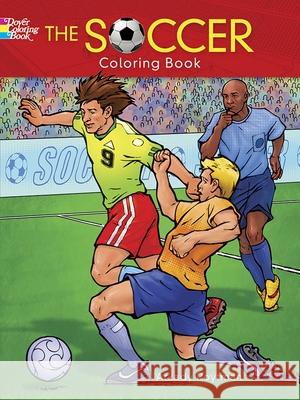 The Soccer Coloring Book Arkady Roytman 9780486804811