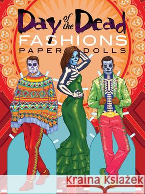 Day of the Dead Fashions Paper Dolls Arkady Roytman 9780486805344