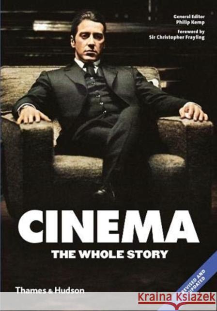 Cinema: The Whole Story Kemp Philip Frayling Christopher 9780500295274 Thames & Hudson Ltd