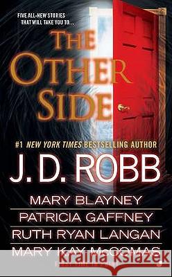 The Other Side J. D. Robb Mary Blayney Patricia Gaffney 9780515148671 Jove Books