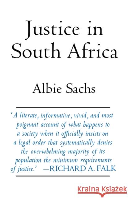 Justice in South Africa Albie Sachs 9780520026247 University of California Press