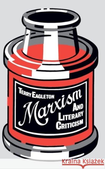 Marxism and Literary Criticism Terry Eagleton 9780520032439 University of California Press