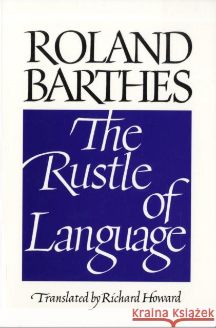 The Rustle of Language Barthes, Roland 9780520066298 University of California Press