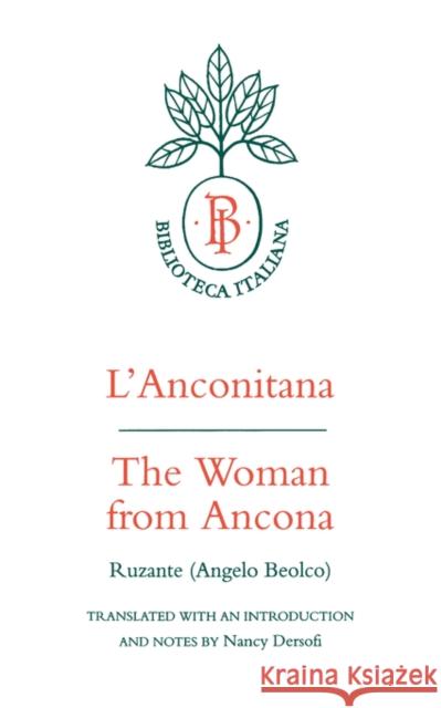 L'Anconitana = The Woman from Ancona Ruzante 9780520085268 University of California Press