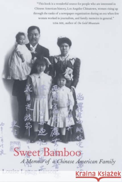 Sweet Bamboo: A Memoir of a Chinese American Family Larson, Louise Leung 9780520230781 University of California Press