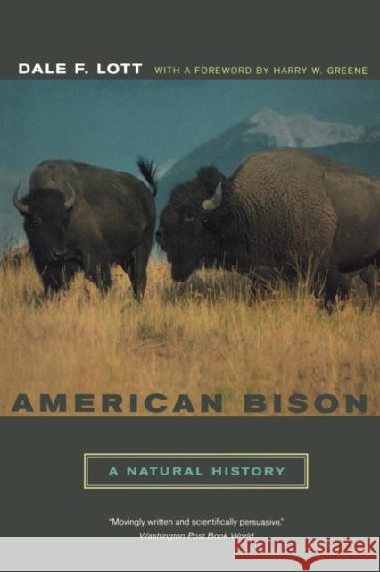 American Bison: A Natural History Lott, Dale F. 9780520240629 University of California Press