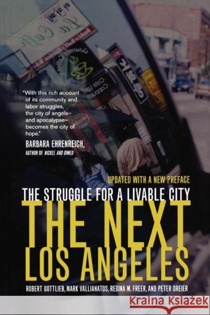 The Next Los Angeles, Updated with a New Preface: The Struggle for a Livable City Gottlieb, Robert 9780520250093