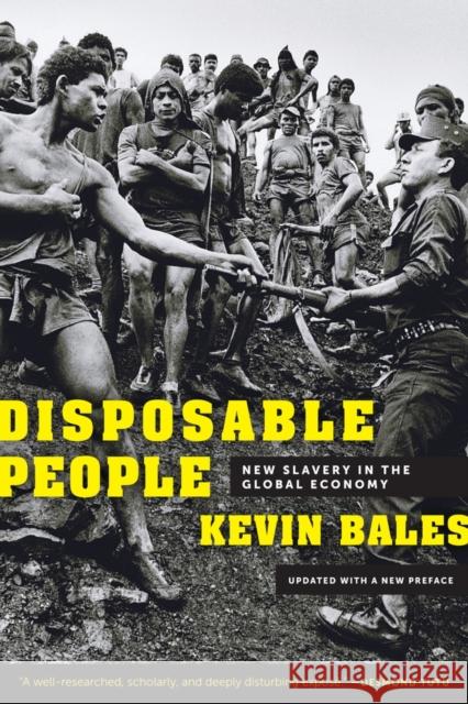 Disposable People: New Slavery in the Global Economy Bales, Kevin 9780520272910