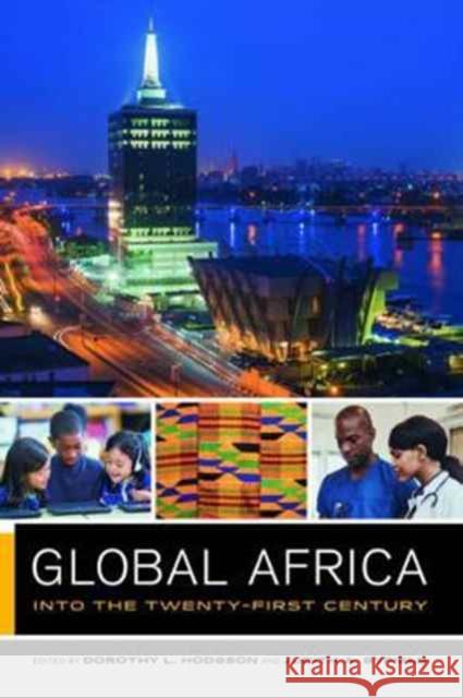 Global Africa: Into the Twenty-First Centuryvolume 2 Hodgson, Dorothy 9780520287365