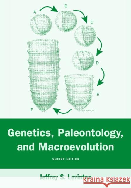 Genetics, Paleontology, and Macroevolution Jeffrey S. Levinton 9780521005500 Cambridge University Press