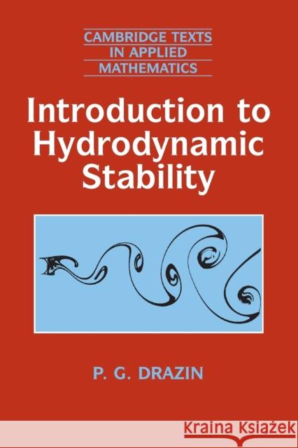 Introduction to Hydrodynamic Stability P. G. Drazin D. G. Crighton M. J. Ablowitz 9780521009652