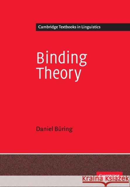 Binding Theory Daniel Buring S. R. Anderson J. Bresnan 9780521012225 Cambridge University Press