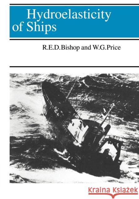 Hydroelasticity of Ships Richard E. D. Bishop W. G. Price R. E. D. Bishop 9780521017800 Cambridge University Press