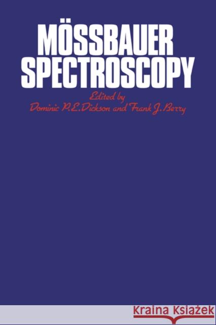 Mössbauer Spectroscopy Dickson, Dominic P. E. 9780521018104 Cambridge University Press