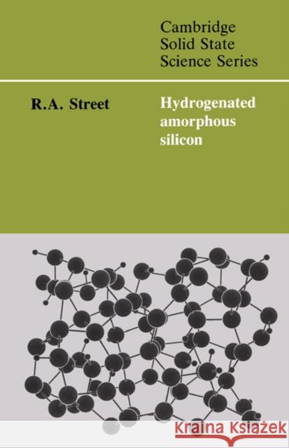 Hydrogenated Amorphous Silicon R. A. Street D. R. Clarke S. Suresh 9780521019347 Cambridge University Press