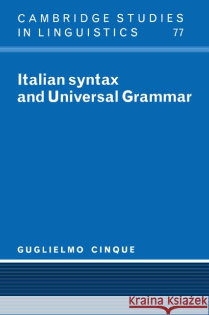 Italian Syntax and Universal Grammar Guglielmo Cinque S. R. Anderson J. Bresnan 9780521022927 Cambridge University Press