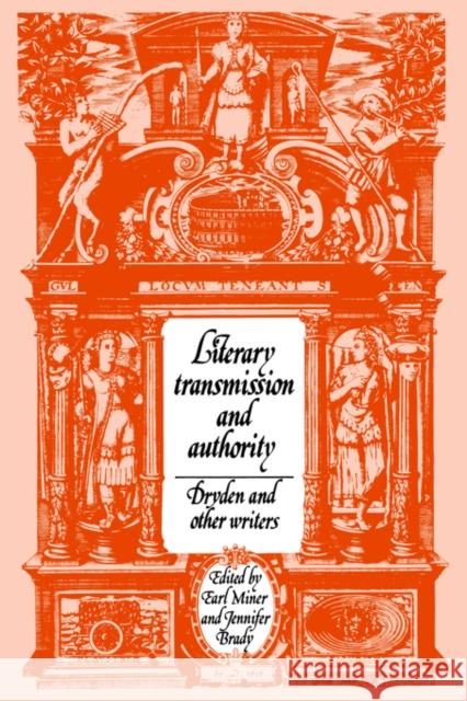 Literary Transmission and Authority Miner, Earl 9780521032018