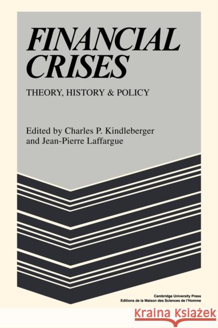 Financial Crises Charles P. Kindleberger Jean-Pierre Laffargue 9780521068710