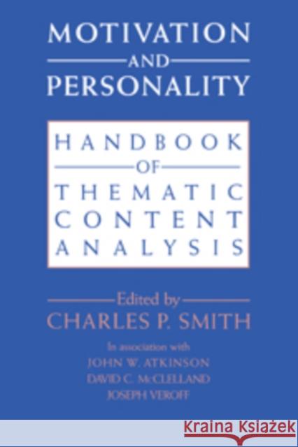 Motivation and Personality: Handbook of Thematic Content Analysis Smith, Charles P. 9780521089739