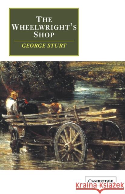 The Wheelwright's Shop George Sturt 9780521091954 Cambridge University Press