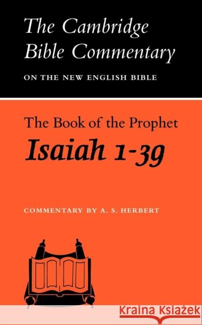 The Book of the Prophet Isaiah, 1-39 A. S. Herbert 9780521097666 Cambridge University Press
