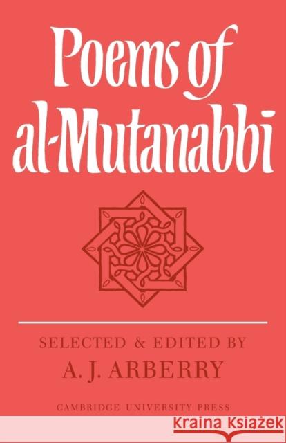 Poems of Al-Mutanabbî Arberry, A. J. 9780521108485