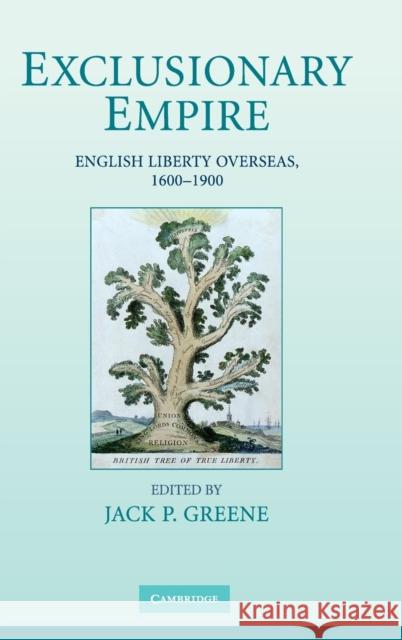 Exclusionary Empire Greene, Jack P. 9780521114981