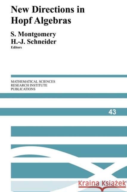 New Directions in Hopf Algebras Susan Montgomery Hans-Jurgen Schneider 9780521124317