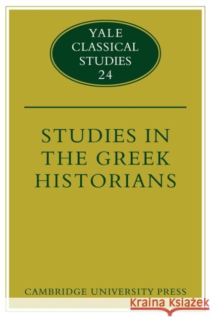 Studies in the Greek Historians Donald Kagan 9780521124690 Cambridge University Press
