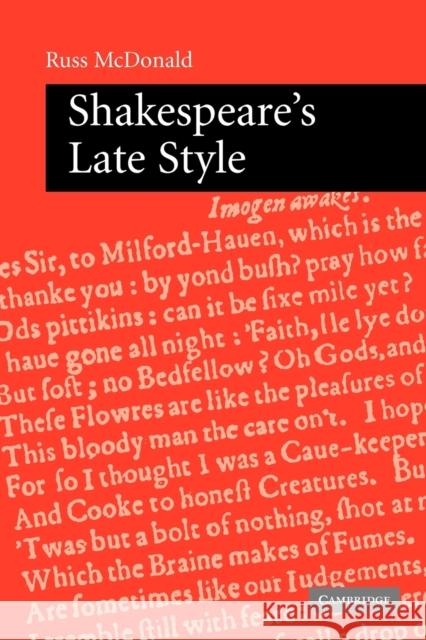 Shakespeare's Late Style Russ McDonald 9780521129626 Cambridge University Press