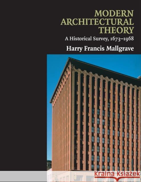 Modern Architectural Theory: A Historical Survey, 1673-1968 Mallgrave, Harry Francis 9780521130486
