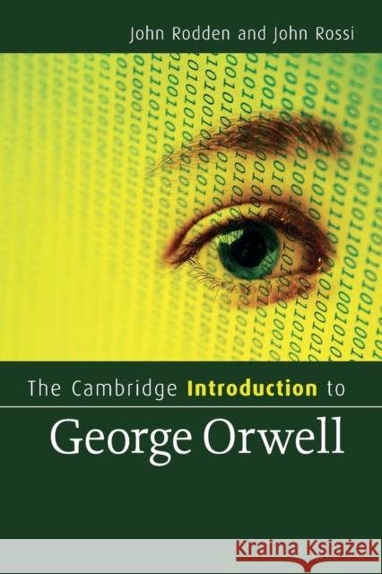 The Cambridge Introduction to George Orwell John Rodden 9780521132558