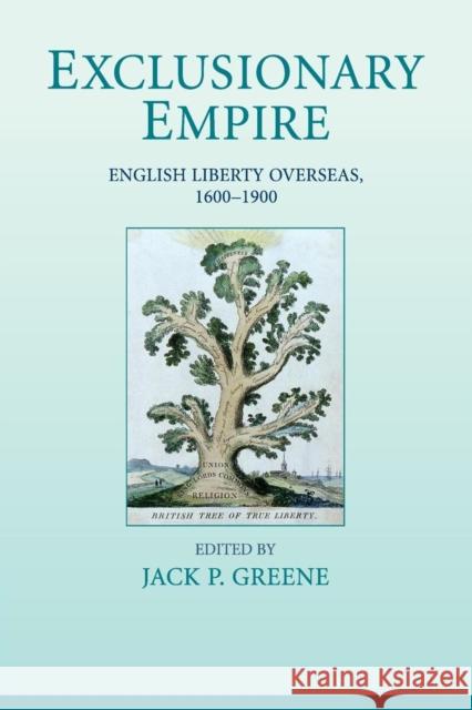 Exclusionary Empire Greene, Jack P. 9780521132701