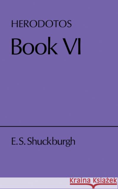 Herodotus Book VI E.S. Shuckburgh 9780521141161 0