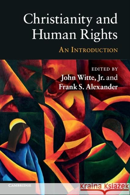 Christianity and Human Rights: An Introduction Witte Jr, John 9780521143745
