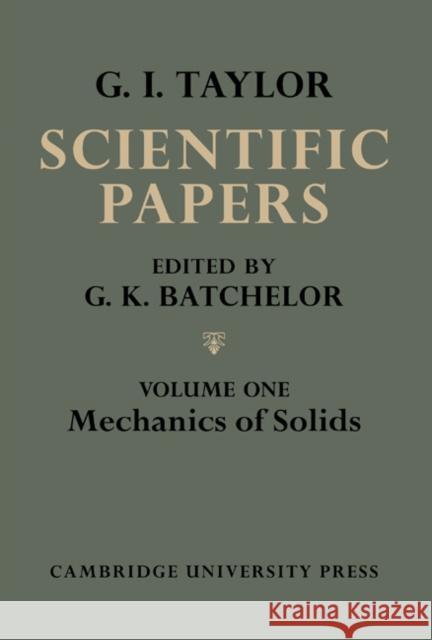 The Scientific Papers of Sir Geoffrey Ingram Taylor G. K. Batchelor 9780521159029 Cambridge University Press