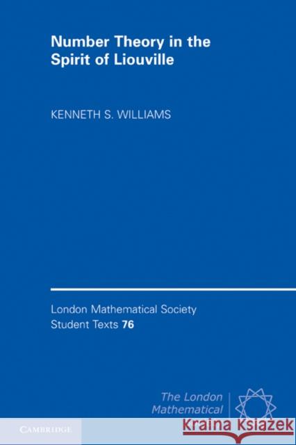 Number Theory in the Spirit of Liouville Kenneth S. Williams 9780521175623 Cambridge University Press