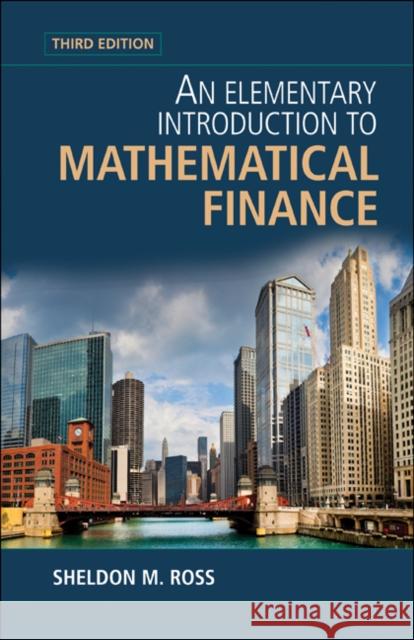 An Elementary Introduction to Mathematical Finance Sheldon M. Ross 9780521192538 Cambridge University Press