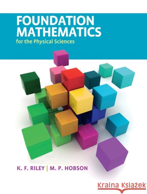 Foundation Mathematics for the Physical Sciences K F Riley 9780521192736 0
